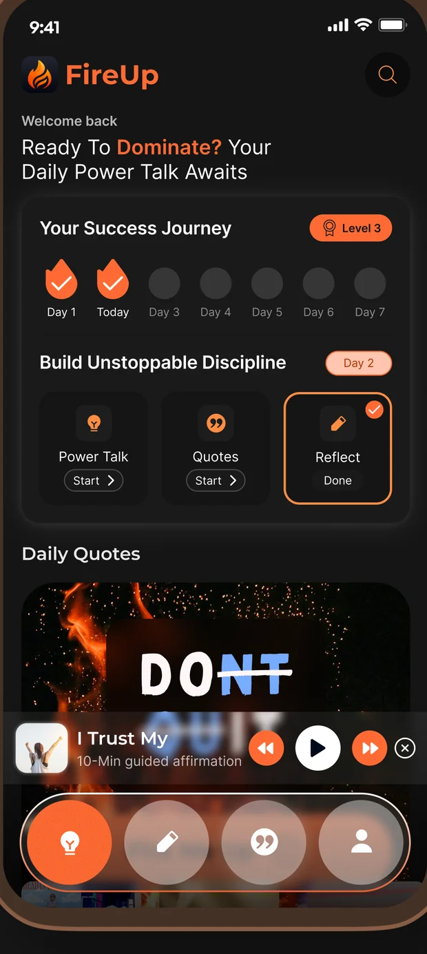The FireUp home screen: Your Success Journey with a level badge, a seven-day streak row, and the day's Power Talk, Quotes and Reflect cards